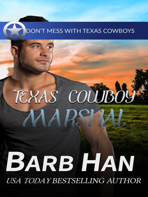 Title details for Texas Cowboy Marshal by Barb Han - Available